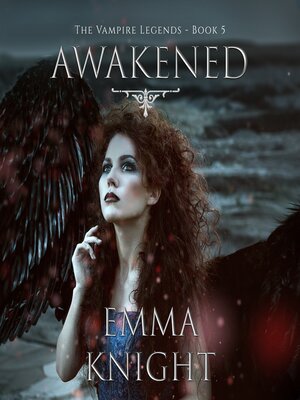 cover image of Awakened (Book #5 of the Vampire Legends)